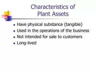 Characteristics of Plant Assets