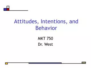 Attitudes, Intentions, and Behavior