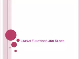 Linear Functions and Slope