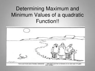 Determining Maximum and Minimum Values of a quadratic Function!!