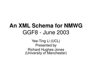 An XML Schema for NMWG GGF8 - June 2003