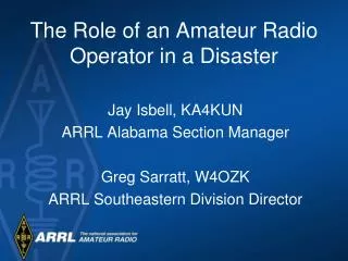 The Role of an Amateur Radio Operator in a Disaster