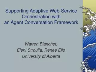 Supporting Adaptive Web-Service Orchestration with an Agent Conversation Framework