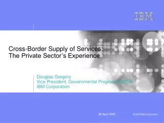 Cross-Border Supply of Services: The Private Sector’s Experience