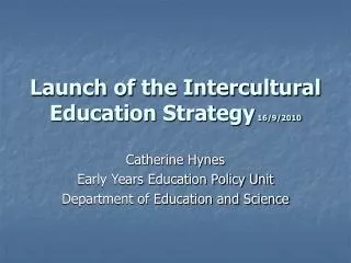 Launch of the Intercultural Education Strategy 16/9/2010