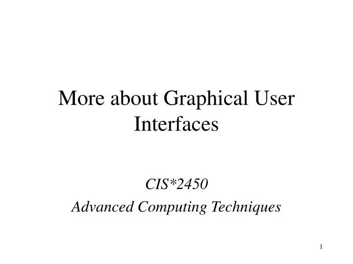 more about graphical user interfaces
