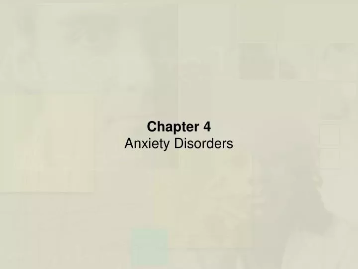 chapter 4 anxiety disorders