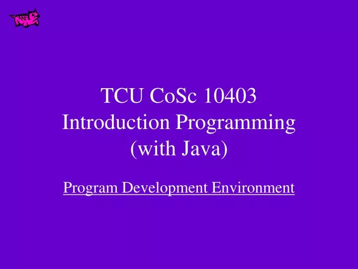 tcu cosc 10403 introduction programming with java