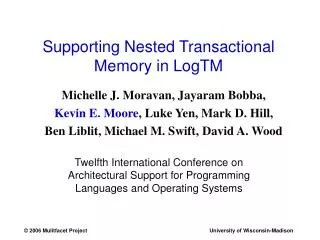 Supporting Nested Transactional Memory in LogTM