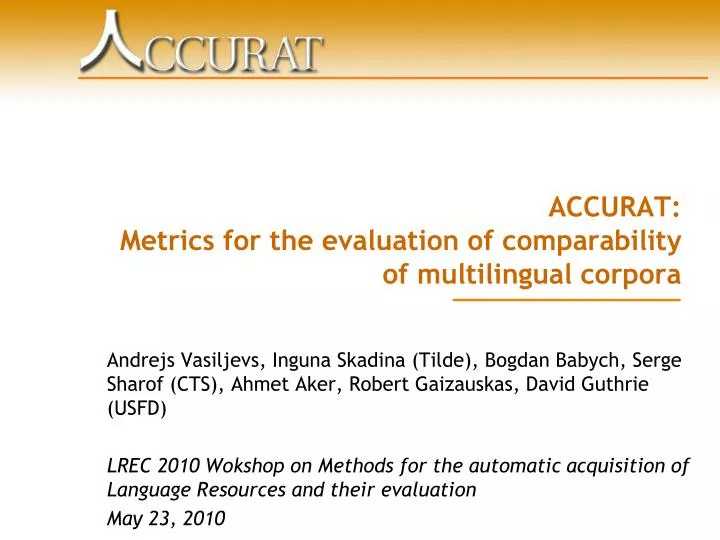 accurat metrics for the evaluation of comparability of multilingual corpora