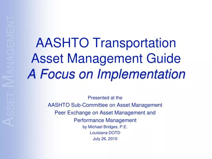 aashto transportation asset management guide a focus on implementation