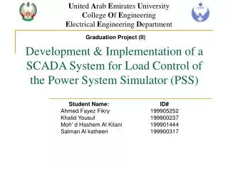 Development &amp; Implementation of a SCADA System for Load Control of the Power System Simulator (PSS)