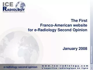 The First Franco-American website for e-Radiology Second Opinion January 2008