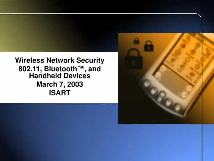 wireless network security 802 11 bluetooth and handheld devices march 7 2003 isart