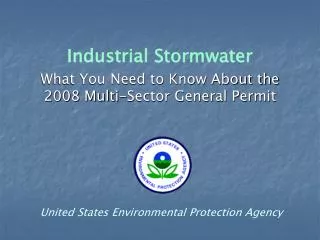 Industrial Stormwater What You Need to Know About the 2008 Multi-Sector General Permit