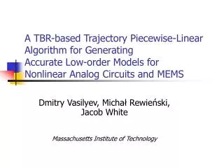 A TBR-based Trajectory Piecewise-Linear Algorithm for Generating Accurate Low-order Models for Nonlinear Analog Circui