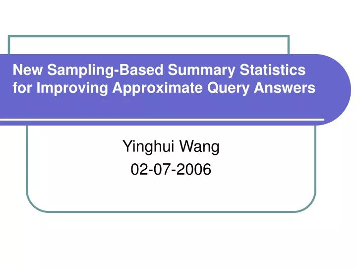 new sampling based summary statistics for improving approximate query answers