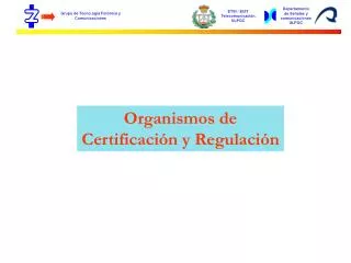 Organismos de Certificación y Regulación