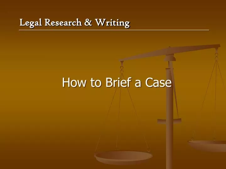 how to brief a case