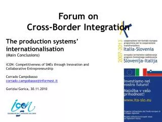 Forum on Cross-Border Integration