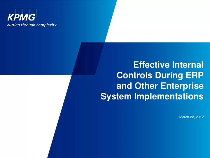 effective internal controls during erp and other enterprise system implementations