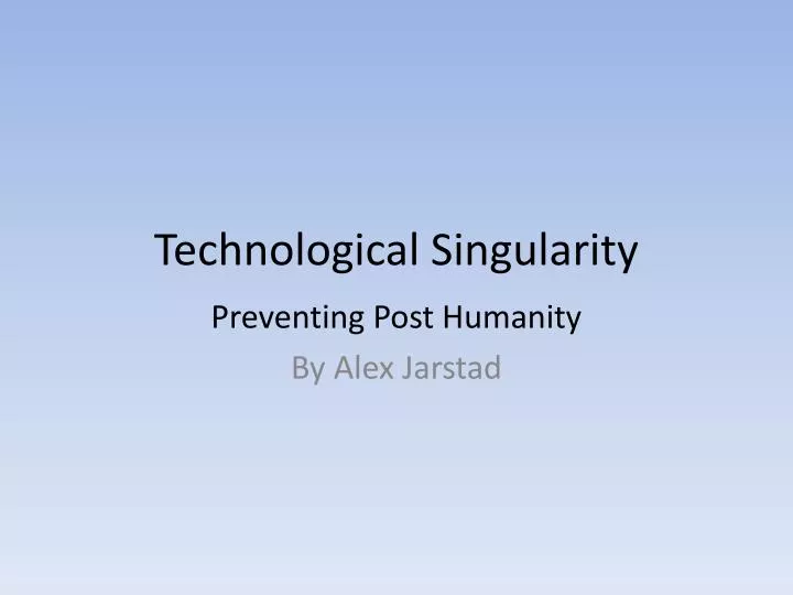 technological singularity