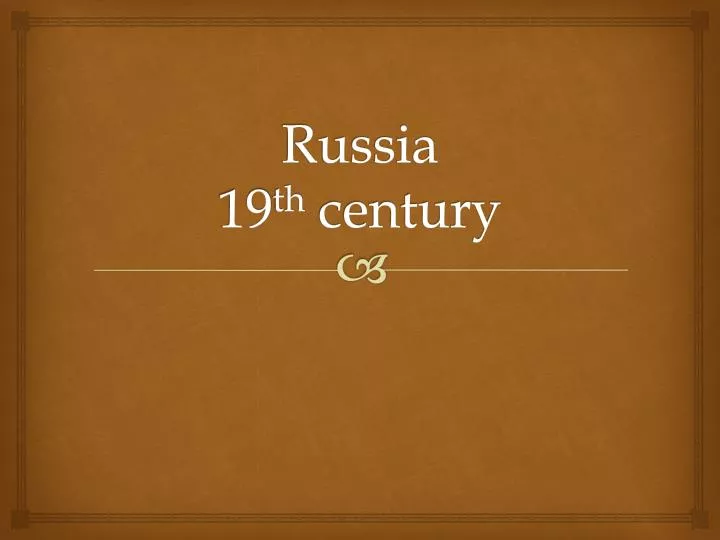 russia 19 th century
