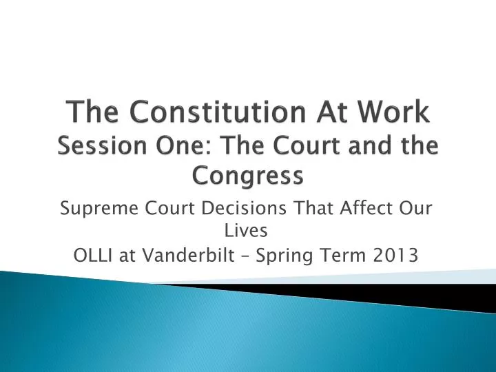 the constitution at work session one the court and the congress