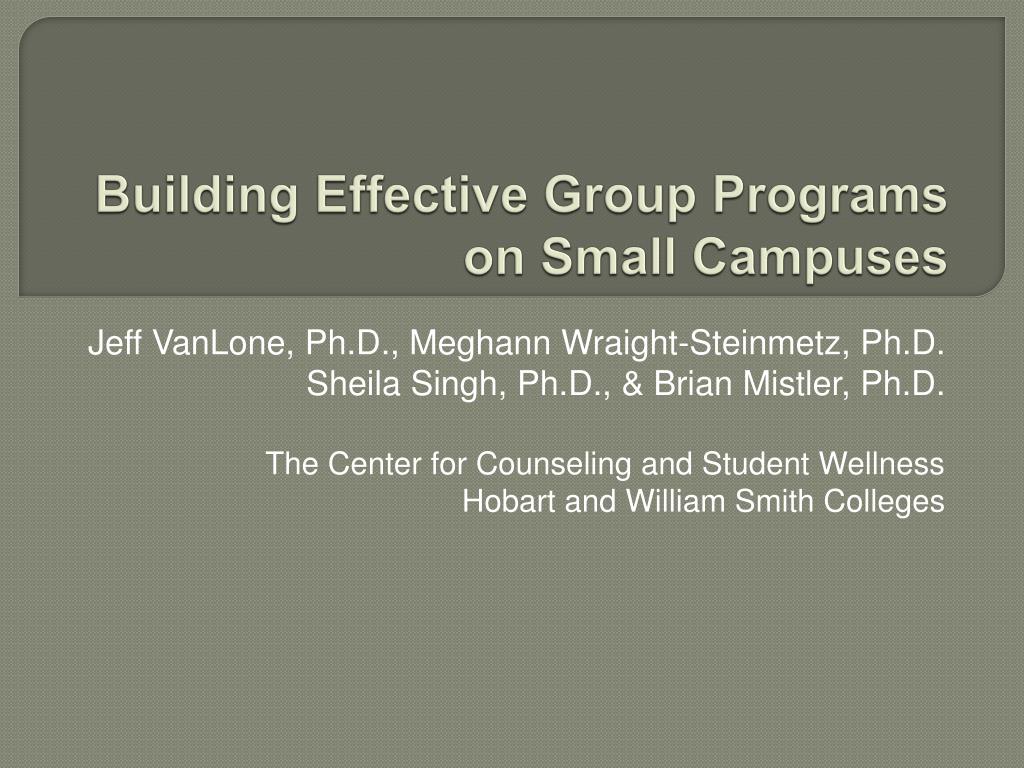 PPT - Building Effective Group Programs on Small Campuses PowerPoint ...