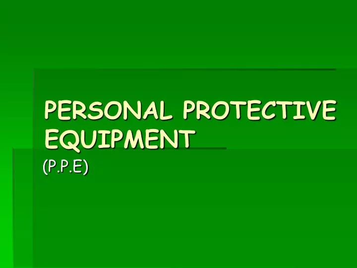 personal protective equipment