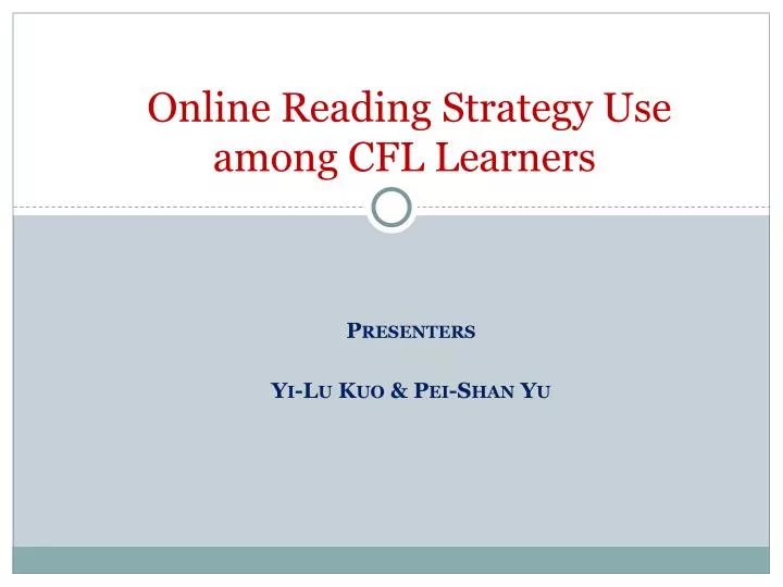online reading strategy use among cfl learners