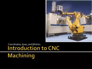 Introduction to CNC Machining