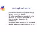 Menyiapkan Laporan - slide 1
