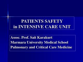 PATIENTS SAFETY in INTENSIVE CARE UNIT