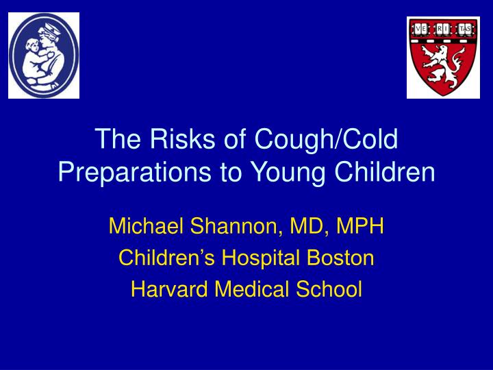 the risks of cough cold preparations to young children