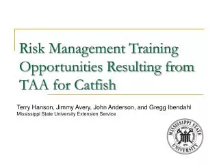 Risk Management Training Opportunities Resulting from TAA for Catfish