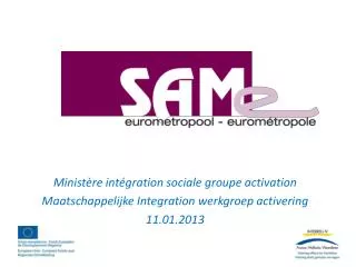Ministère intégration sociale groupe activation Maatschappelijke Integration werkgroep activering 11.01.2013
