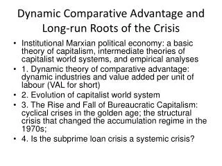 Dynamic Comparative Advantage and Long-run Roots of the Crisis