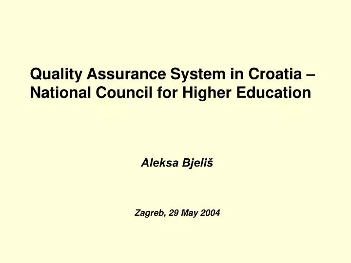 quality assurance system in croatia national council for higher education