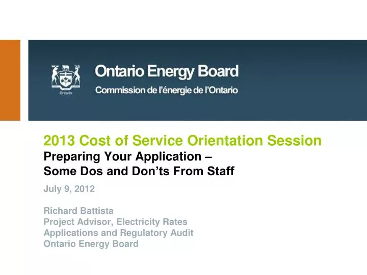 2013 cost of service orientation session preparing your application some dos and don ts from staff
