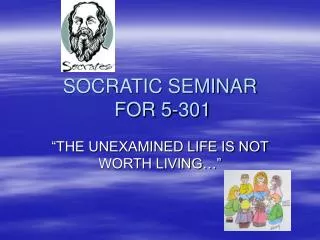 SOCRATIC SEMINAR FOR 5-301