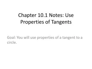 Chapter 10.1 Notes: Use Properties of Tangents