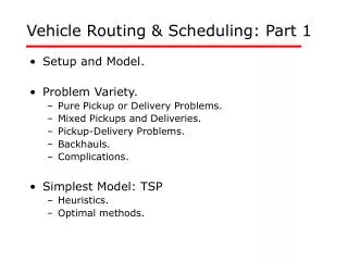 Vehicle Routing &amp; Scheduling: Part 1