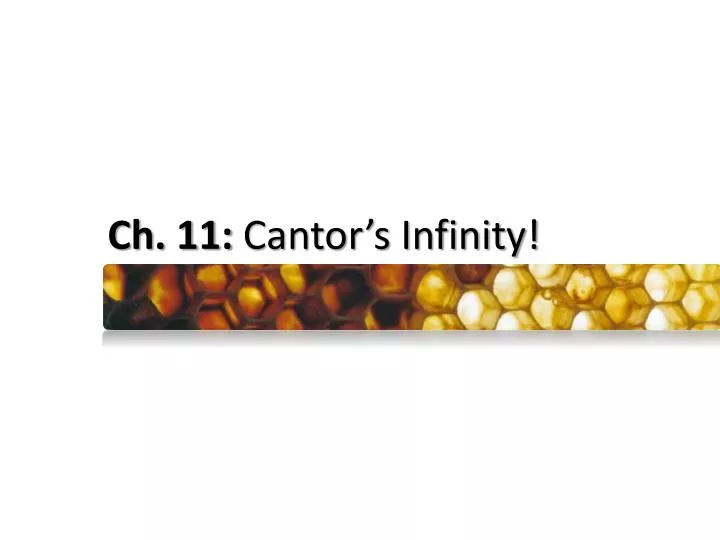 ch 11 cantor s infinity