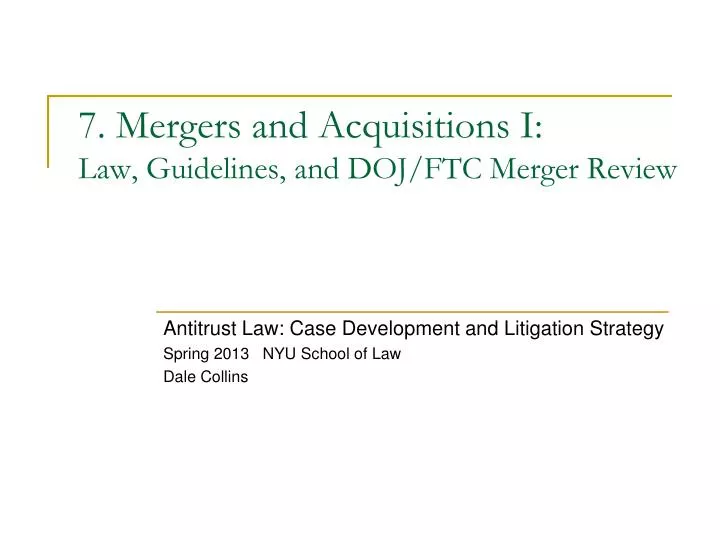 7 mergers and acquisitions i law guidelines and doj ftc merger review