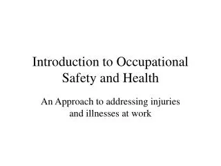 Introduction to Occupational Safety and Health