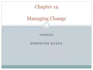 Chapter 14 Managing Change
