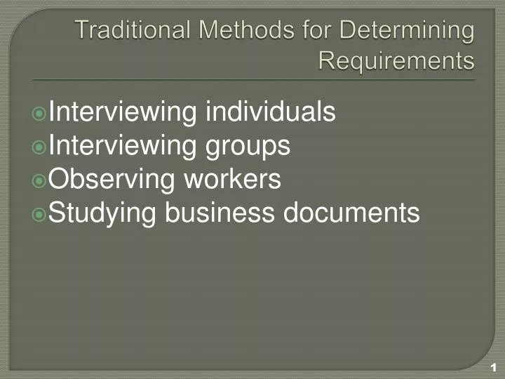 traditional methods for determining requirements