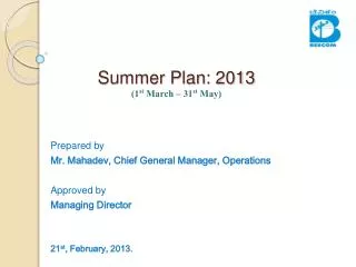 Summer Plan: 2013 (1 st March – 31 st May)