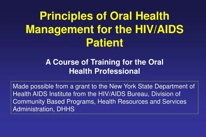 principles of oral health management for the hiv aids patient